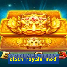 clash royale mod cartas modificadas download